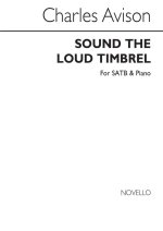 CHARLES AVISON: SOUND THE LOUD TIMBREL SATB/PIANO CHANT