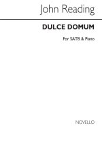 JOHN READING: DULCE DOMUM SATB/PIANO (ENGLISH/LATIN) CHANT