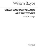 WILLIAM BOYCE: GREAT AND MARVELLOUS ARE THY WORKS SATB/ORGAN CHANT