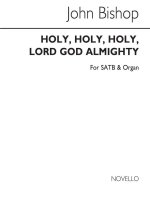JOHN BISHOP: HOLY, HOLY, HOLY, LORD GOD ALMIGHTY SATB/ORGAN CHANT