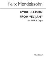 FELIX MENDELSSOHN: KYRIE ELEISON (FROM ELIJAH) SATB/ORGAN CHANT