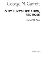 GEORGE M. GARRETT: O MY LUVE'S LIKE A RED, RED ROSE SATB/PIANO CHANT
