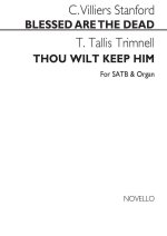 STANFORD-BLESSED ARE THE DEAD / TRIMNELL-THOU WILT KEEP HIM SATB/ORGAN CHANT