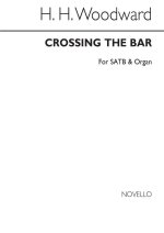 REV. H.H. WOODWARD: CROSSING THE BAR SATB/ORGAN CHANT