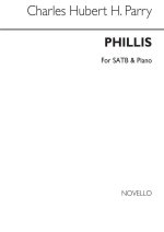 C. HUBERT. H. PARRY: PHILLIS SATB/PIANO CHANT