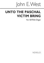 JOHN E. WEST: UNTO THE PASCHAL VICTIM BRING SATB/ORGAN CHANT