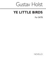 GUSTAV HOLST: YE LITTLE BIRDS CHANT