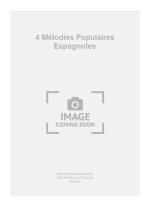 JOAQUIN LOPEZ: 4 MELODIES POPULAIRES ESPAGNOLES
