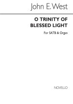 WEST, J O TRINITY OF BLESSED LIGHT SATB/ORGAN CHANT