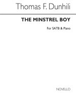 THOMAS DUNHILL: THE MINSTREL BOY SATB/PIANO CHANT