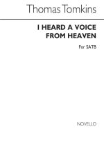 TOMKINS, T I HEARD A VOICE FROM HEAVEN SATB CHANT