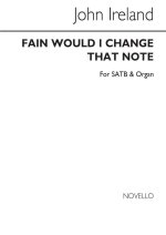 JOHN IRELAND: FAIN WOULD I CHANGE THAT NOTE CHANT