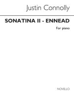 JUSTIN CONNOLLY: SONATINA II - ENNEAD  PIANO