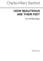CHARLES VILLIERS STANFORD: HOW BEAUTEOUS ARE THEIR FEET SATB/ORGAN CHANT