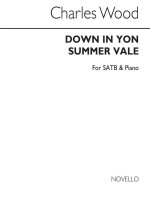 CHARLES WOOD: DOWN IN YON SUMMER VALE CHANT