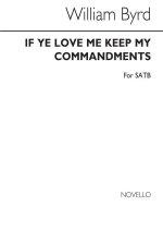 BYRD, IF YE LOVE ME SATB CHANT