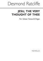 RATCLIFFE, D JESU, THE VERY THOUGHT OF THEE UNISON/ORGAN
