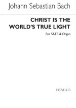 J.S. BACH: CHRIST IS THE WORLD'S TRUE LIGHT CHANT