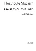 HEATHCOTE STATHAM: PRAISE THOU THE LORD CHANT