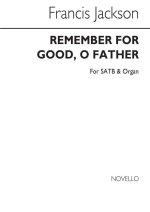 JACKSON, F REMEMBER FOR GOOD SATB/ORGAN CHANT