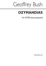 GEOFFREY BUSH: OZYMANDIAS (NO.2 OF TWO SHELLEY SONGS) CHANT