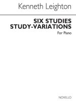 KENNETH LEIGHTON: SIX STUDIES (STUDY VARIATIONS) OP. 56 PIANO
