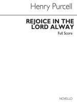 HENRY PURCELL: REJOICE IN THE LORD ALWAY (PURCELL SOCIETY - FULL SCORE) CHANT