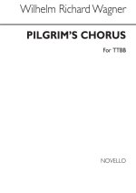 RICHARD WAGNER: PILGRIM'S CHORUS (TANNHAUSER) TTBB