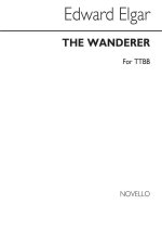 EDWARD ELGAR: THE WANDERER (TTBB)