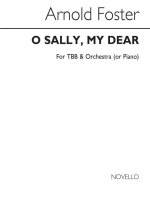 ARNOLD FOSTER: O SALLY, MY DEAR