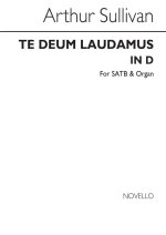 ARTHUR SULLIVAN: TE DEUM LAUDAMUS (SATB) CHANT