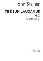 JOHN STAINER: TE DEUM LAUDAMUS IN G SATB/ORGAN CHANT