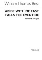 W.T. BEST: ABIDE WITH ME! FAST FALLS THE EVENTIDE SATB/ORGAN CHANT