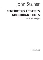 JOHN STAINER: BENEDICTUS 4TH SERIES (GREGORIAN TONES) SATB/ORGAN CHANT
