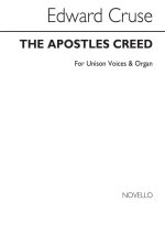 EDWARD CRUSE: THE APOSTLES` CREED UNISON/ORGAN