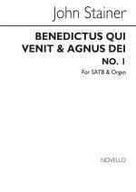 JOHN STAINER: BENEDICTUS QUI VENIT & AGNUS DEI (NO.1) IN E FLAT SATB/ORGAN CHANT