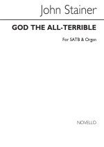 JOHN STAINER: GOD THE ALL-TERRIBLE (HYMN) SATB/ORGAN CHANT