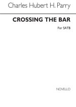 C. HUBERT PARRY: CROSSING THE BAR CHANT