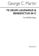 GEORGE C. MARTIN: TE DEUM LAUDAMUS AND BENEDICTUS IN C SATB/ORGAN CHANT