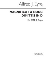 ALFRED J. EYRE: MAGNIFICAT AND NUNC DIMITTIS IN D SATB/ORGAN CHANT