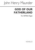 JOHN HENRY MAUNDER: GOD OF OUR FATHERLAND (HYMN) SATB/ORGAN CHANT