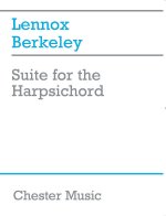 LENNOX BERKELEY: SUITE FOR THE HARPSICHORD