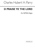 C. HUBERT PARRY: O PRAISE YE THE LORD CHANT