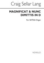 C.S. LANG: MAGNIFICAT AND NUNC DIMITTIS IN D SATB/ORGAN CHANT