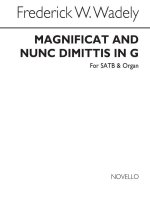 FREDERICK W. WADELY: MAGNIFICAT AND NUNC DIMITTIS IN G SATB/ORGAN CHANT