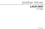 JONATHAN HARVEY: LAUS DEO FOR ORGAN