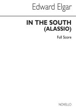 EDWARD ELGAR: IN THE SOUTH OVERTURE (ALASSIO) - FULL SCORE
