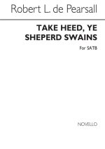 PEARSALL TAKE HEED YE SHEPHERD SWAINS SATB CHANT