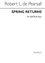 PEARSALL, R  SPRING RETURNS  SSATB/PF CHANT