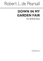 ROBERT PEARSALL: DOWN IN MY GARDEN FAIR CHANT